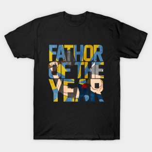 Fathor of The Year T-Shirt